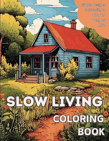 Slow Living Adult Coloring Book