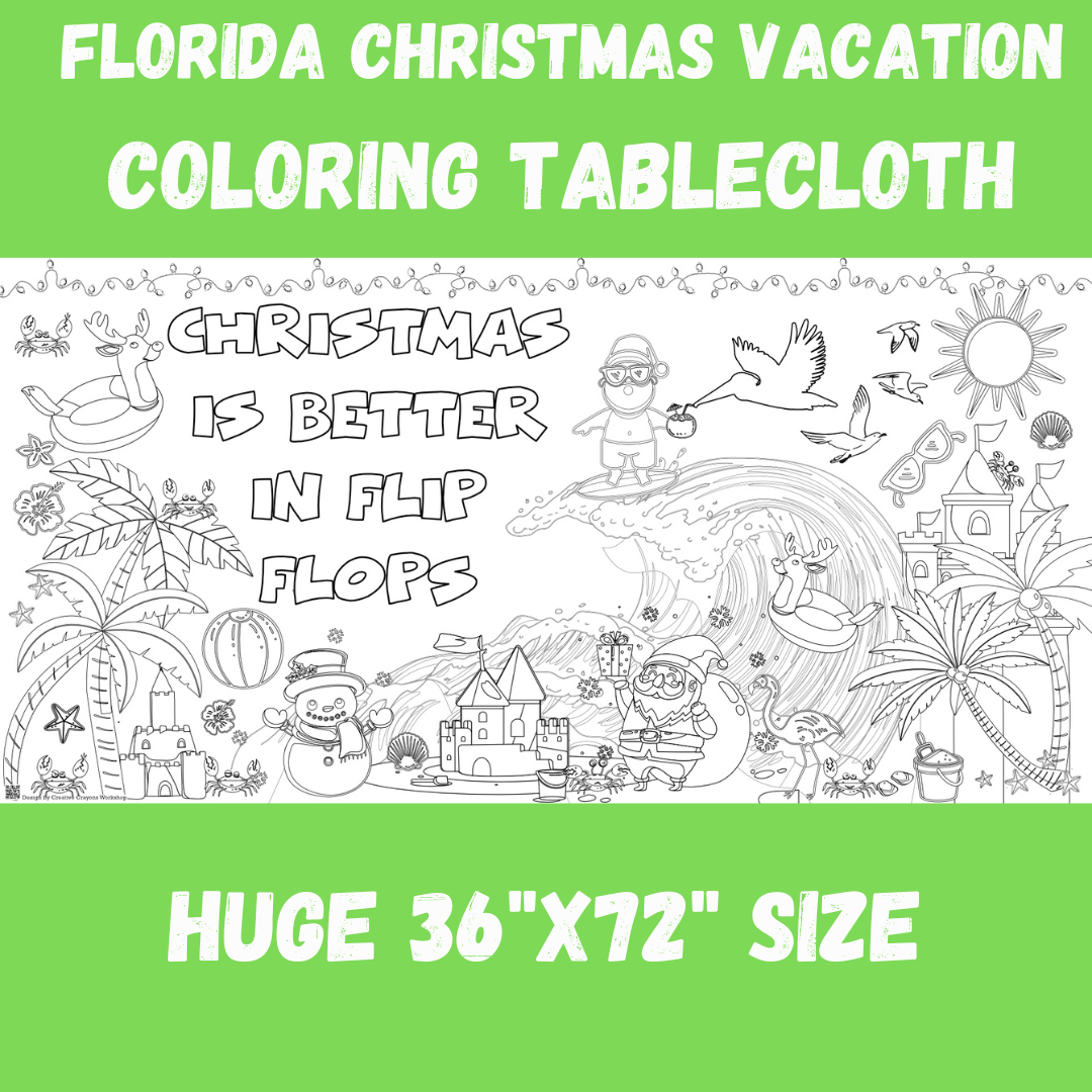 Florida Christmas Vacation Coloring Tablecloth – Creative Crayons Workshop florida-christmas-vacation-coloring-tablecloth-creative-crayons-workshop